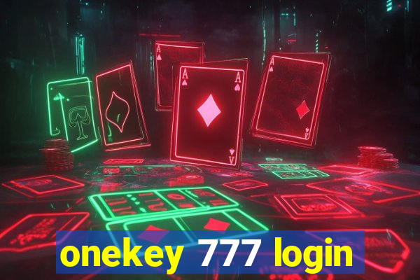 onekey 777 login